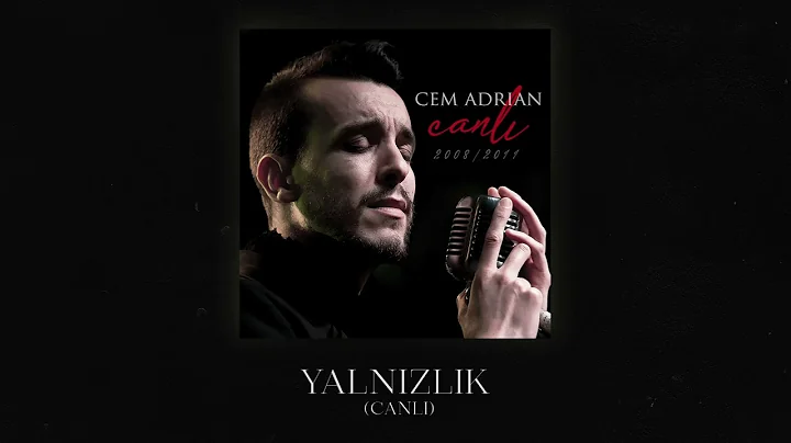 Cem Adrian & Melis Danimend - Yalnzlk (Canl)