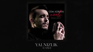 Cem Adrian & Melis Danişmend - Yalnızlık (Canlı) Resimi