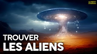 Le meilleur endroit pour détecter les Extraterrestres