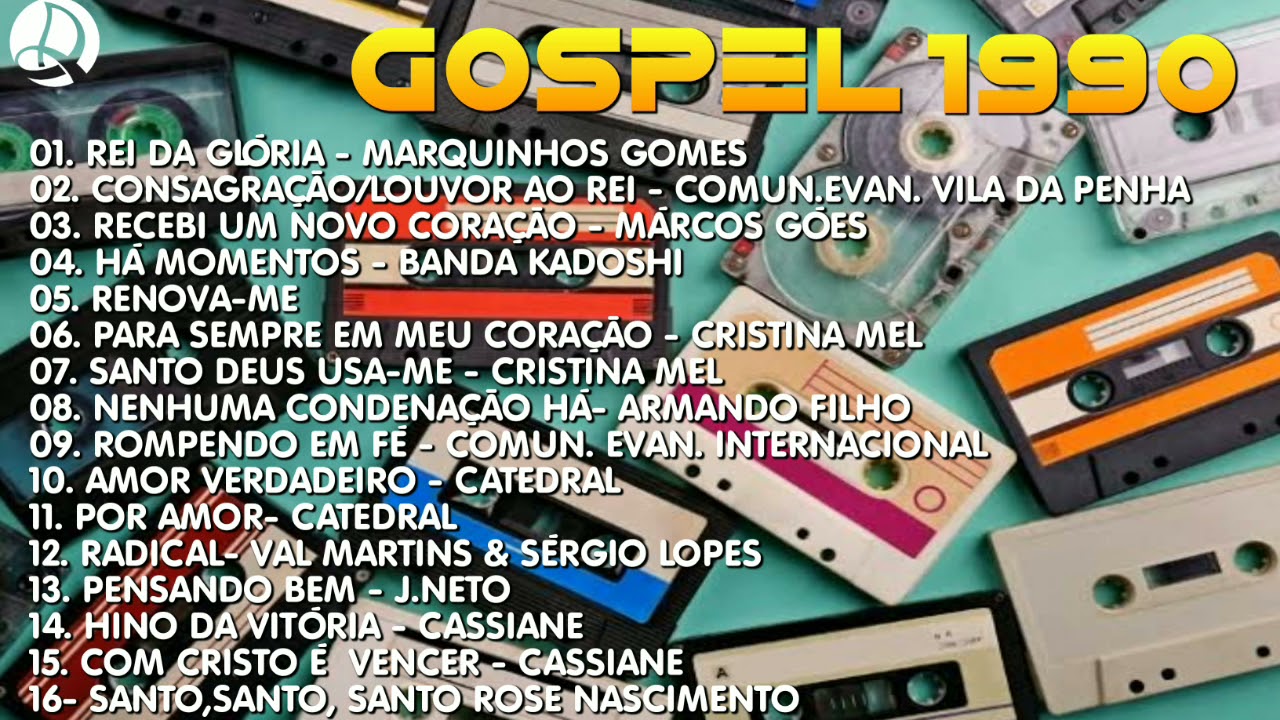 (PLAYLIST) GOSPEL ANOS 90 AS MELHORES MÚSICAS DA DÉCADA PARTE 1