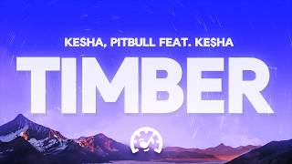 Pitbull - Timber (Lyrics) ft. Ke$ha