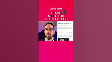 Microsoft Teams Meetings Video Filters