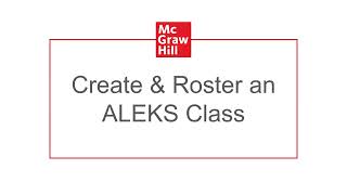 Open Learning Platform - Create & Roster an ALEKS Class