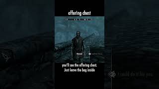 offering chest — The Elder Scrolls V: Skyrim dialogue scene
