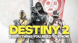 Everything You Need to Know About Destiny 2
