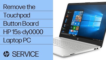 Remove the Touchpad Button Board | HP 15s-dy0000 Laptop PC | HP