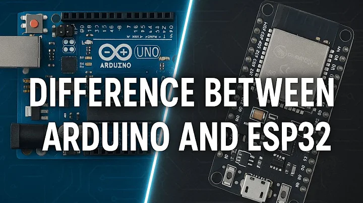 Difference Between Arduino And Esp32 – Features, Performance, And IoT Applications Explained