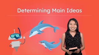 Determining Main Ideas - Identifying The Main Idea Of A Text