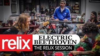 Electric Beethoven | 10/24/16 | Relix Studio Sessions