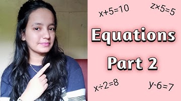 Class 6 Maths : Chapter 10 Equations | Part 2: Solution Of Equations | Aapli Teacher