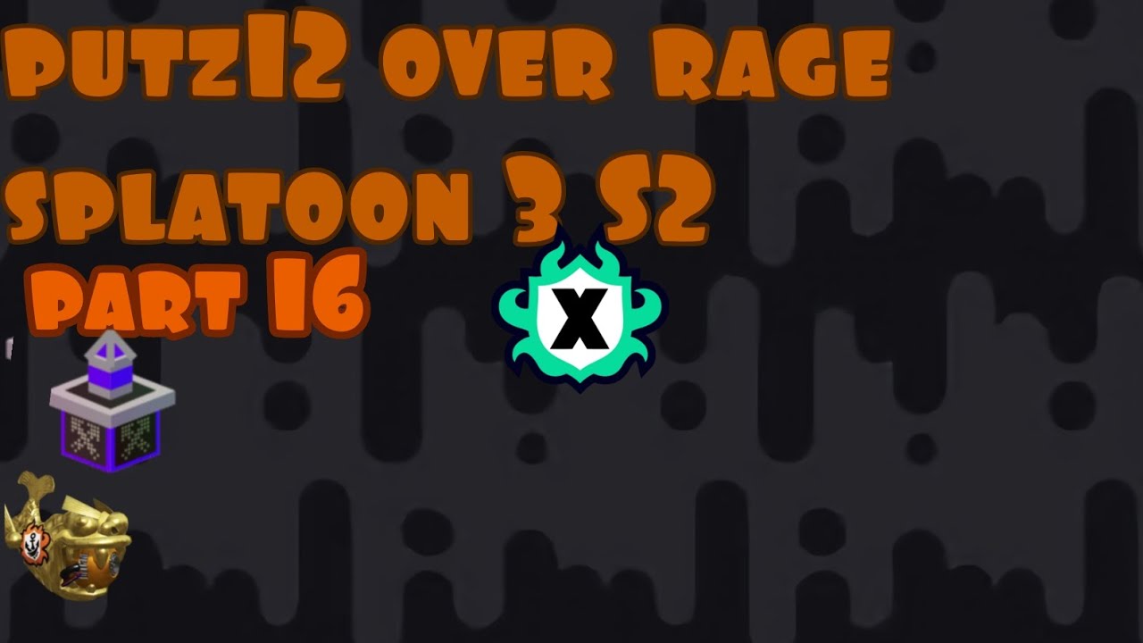 angriest splatoon 3 player ever get angrier (putz12) s2 part 16 - YouTube