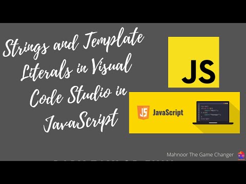 Strings and Template Literals in Visual Code Studio in Javascript