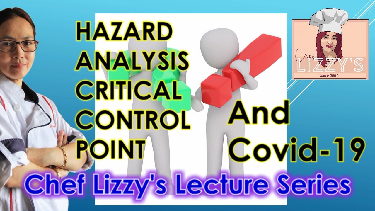 Food Safety Using HACCP System | Chef Lizzy's Lecture Series
