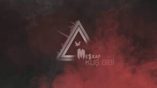 Meskap - Kuş Gibi (2017)