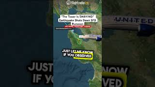 The Tower Is SWAYING Eart uake Shuts Down SFO Runways