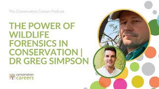 Podcast Greg Simpson   Managing Director at the Wildlife Forensic Academy