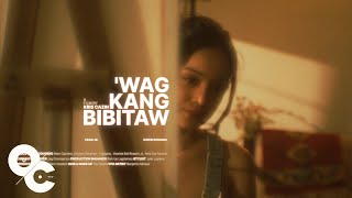 Cean Jr. - 'Wag Kang Bibitaw (Official Music Video)