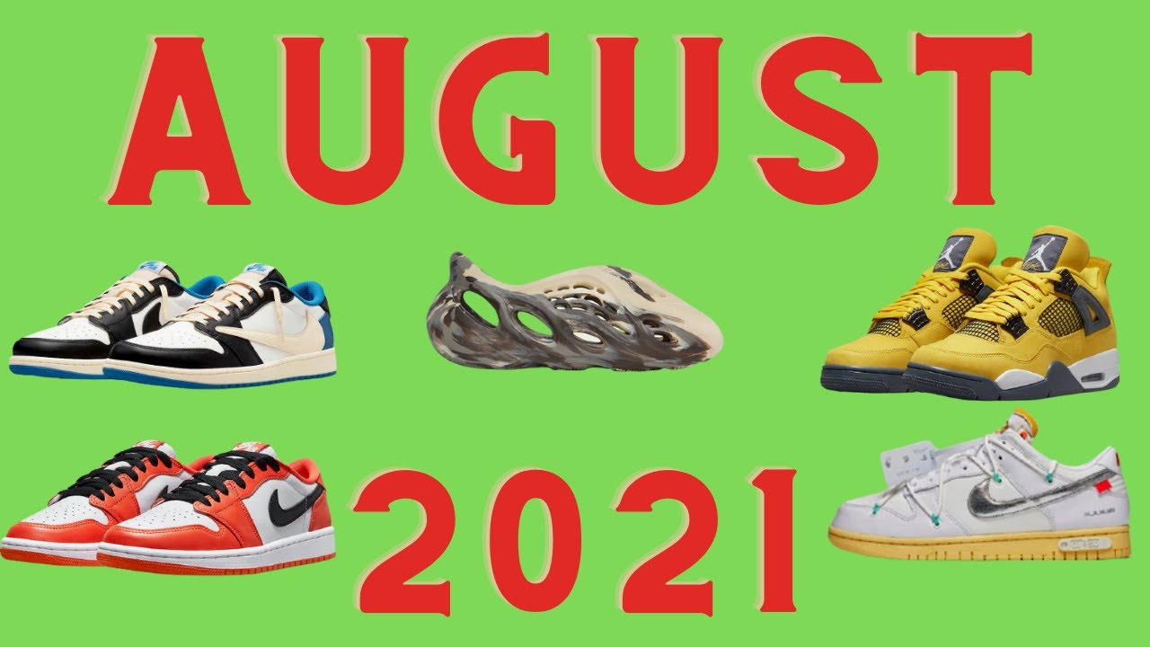 MUST COP SNEAKERS FOR AUGUST 2021