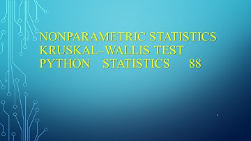非参数检验之克鲁斯卡沃利斯检验（Kruskal–Wallis test）Python统计95——Python程序设计系列198