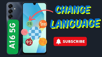 Samsung Galaxy A16 5G | Change phone language | Samsung suggested language | change system language