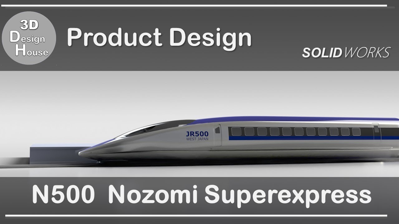 ProductDesign 】N500 Super Express | Solidworks tutorial - YouTube