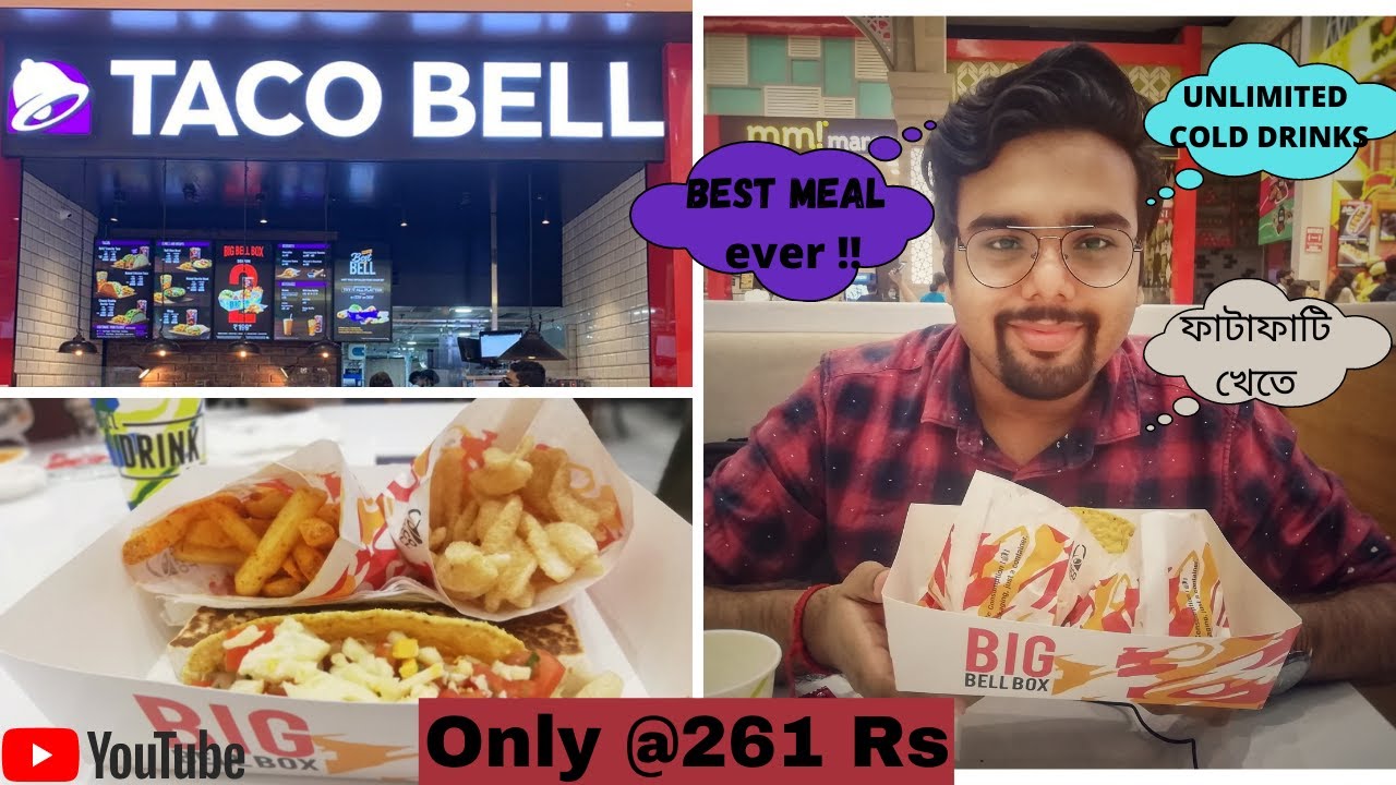 BEST MEAL IN KOLKATA💗💗 TACO BELL BIG BELL BOX REVIEW🙄🙄 SOUTH