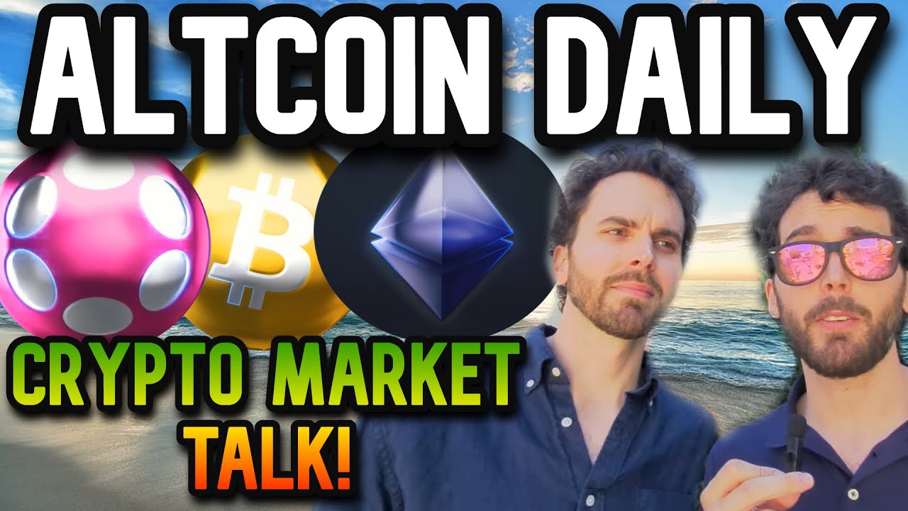 Crypto Market Talk with @AltcoinDaily ! Polkadot, Top Picks & More!
