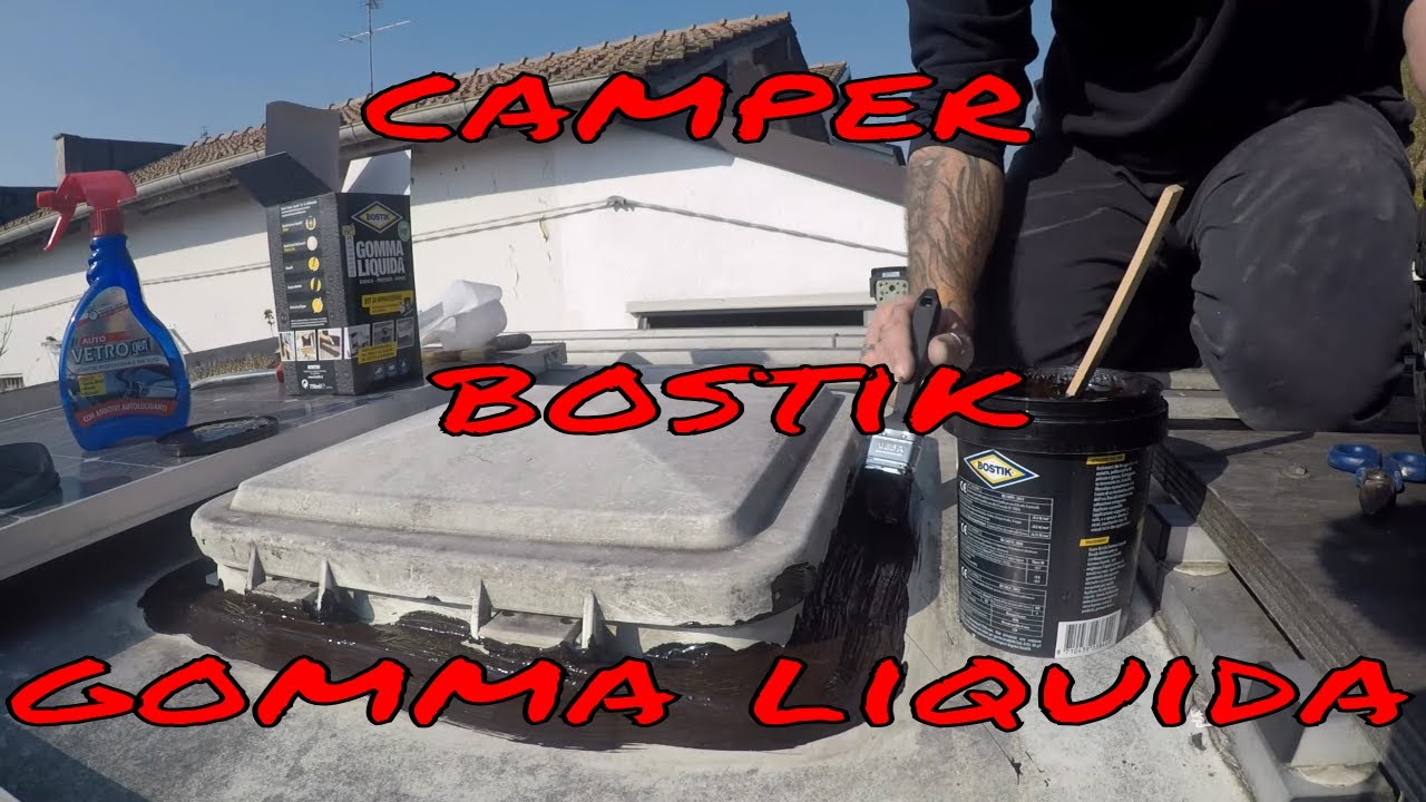 CAMPER - Sigillare Oblò BOSTIK Gomma Liquida