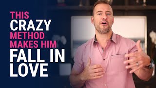This Crazy Method Makes Him Fall In Love | Relationship Advice for Women by Mat Boggs
