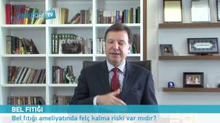 Bel Fıtığı Ameliyatı Felç Riski Hakkında Op. Dr. Aybars Akkor