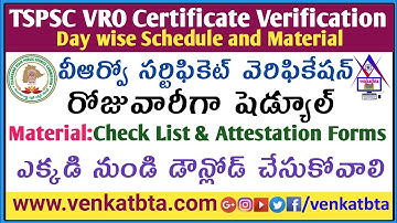TSPSC VRO Certificate Verification Day wise Schedule and Material Check List,Attestation Forms