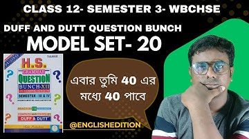 Model Set 20 | Duff and Dutt | Class 12 Semester 3 | WBCHSE
