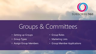 Managing Groups and Committees With Subscribe360