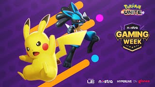 Nostra Gaming Week - Produced by UE Productions | Pokemon Unite Day-2 | FT:- RNT, S8UL, ENIGMA, etc