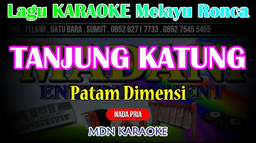 TANJUNG KATUNG karaoke Nada Pria - versi Patam kn7000 @MADANI.Keyboard