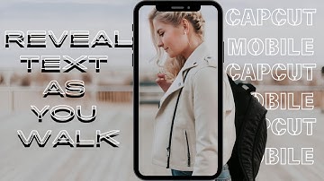 Master  Capcut Mobile Text Reveal As You Walk: Step-by-Step Tutorial!#capcuttutorial #capcut
