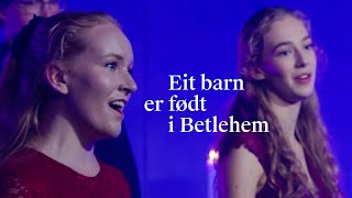 Video thumbnail of "Eit barn er født i Betlehem (arr. Ø. Matre) / The Norwegian Soloists' Choir and Grete Pedersen"