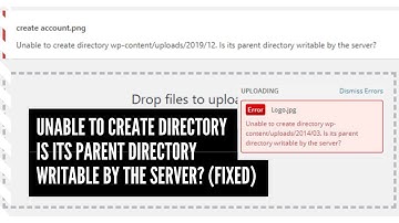 (Fixed) Unable to create directory uploads XXX Is its parent directory writable by the server