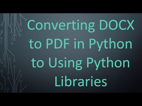 Converting DOCX to PDF in Python to Using Python Libraries