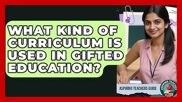 What Kind Of Curriculum Is Used In Gifted Education? - Aspiring Teacher Guide