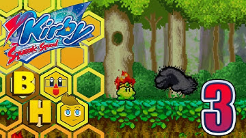 Burning Down the Forest - Kirby Squeak Squad Part 3 - Brohive