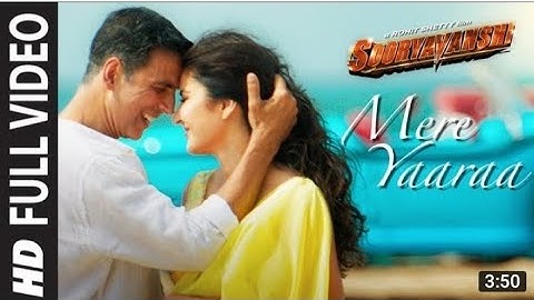 Sooryavanshi: MereYaaraa Full Song 2021 | Akshay Kumar, Katrina Kaif, Rohit Shetty, Arijit S Neeti