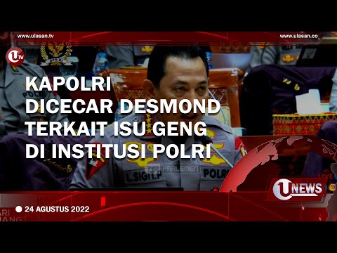 KAPOLRI DICECAR DESMOND TERKAIT ISU GENG DI INSTITUSI POLRI | U-NEWS