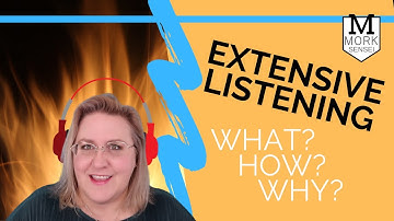What is EXTENSIVE LISTENING, and why (and how) should you do it?
