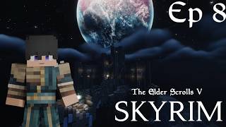 Skyrim Elder Scrolls V Reborn Ep 8 | Forbidden Magic (Season Finale) | MCRP