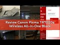 Review Canon Pixma TR7020a Wireless All-in-One Black