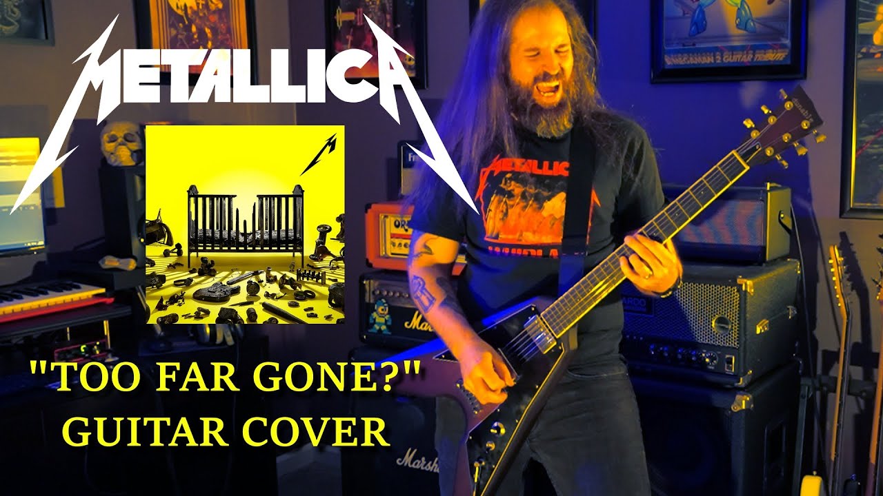 METALLICA Too Far Gone Rhythm Guitar Cover YouTube metallica-too-far-gone-rhythm-guitar-cover-youtube