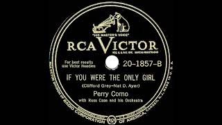 1946 Perry Como - If You Were The Only Girl (In The World)