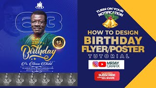 How to design flyer/poster BIRTHDAY POSTER || Photoshop TUTORIALS  ft Ps.  Mensa Otabil screenshot 4