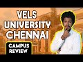 Vels university campus review  placement  salary  admission  fees  ranking